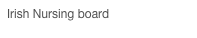 Irish Nursing board