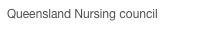 Queensland Nursing council